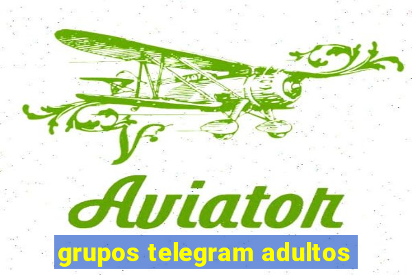 grupos telegram adultos